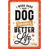 Nostalgic-Art Medium Sign Better Dog Life 20x30x0.5cm