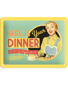 Nostalgic-Art Small Sign Here is your dinner 15x20x0.3cm