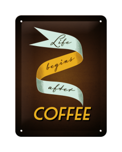 Nostalgic-Art Small Sign Life Begins After Coffee 15x20x0.3cm