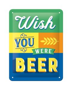 Nostalgic-Art Small Sign Wish you were beer 15x20x0.3cm