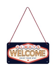 Nostalgic-Art Hanging Sign Always Welcome 10x20cm 20x10x0.2cm